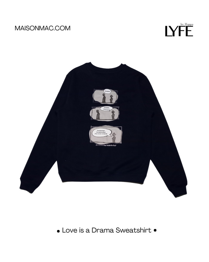 K-LYFE / Love is a Drama Sweatshirt - Image 2